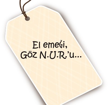 El emeği Göz N.U.R.’u 2